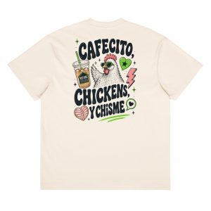 Cafecito, Chickens, y Chisme | Unisex box tee