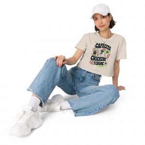 Cafecito, Chickens, y Chisme | Women’s crop top