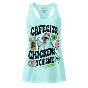 Cafecito, Chickens, y Chisme | Women’s racerback tank top